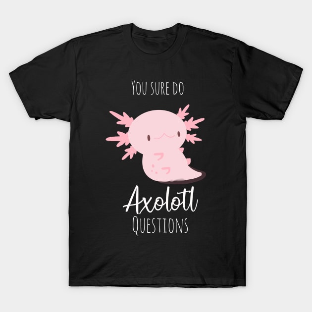 Sassy Axolotl T-Shirt by MillerDesigns